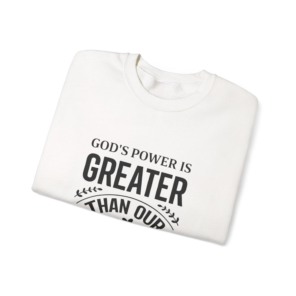 Womens Crewneck Sweatshirt — "God's Power Is Greater Than Our Problems" Inspirational Christian Pullover