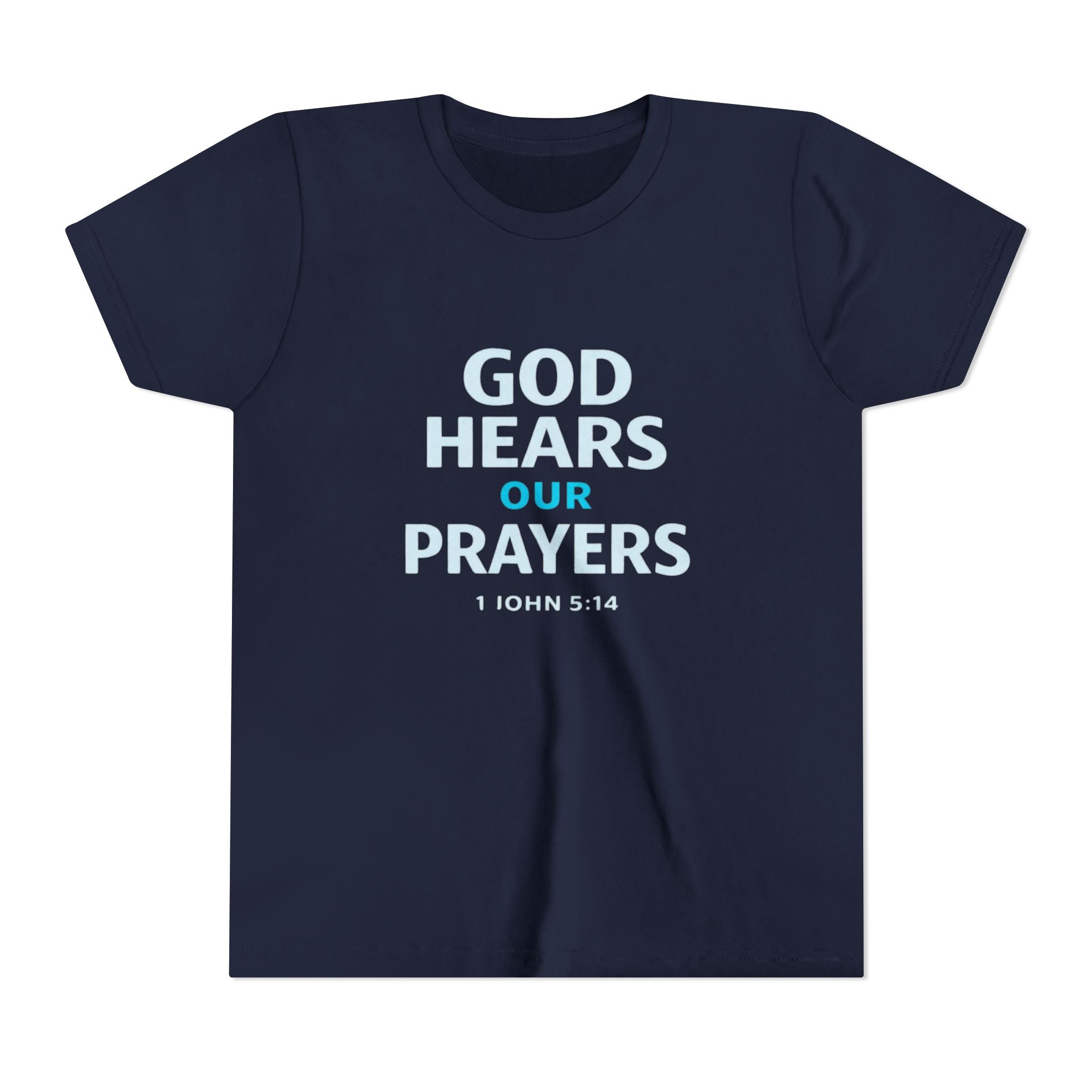 Girls Youth Tee – "God Hears Our Prayers" Christian Faith Shirt (1 John 5:14)