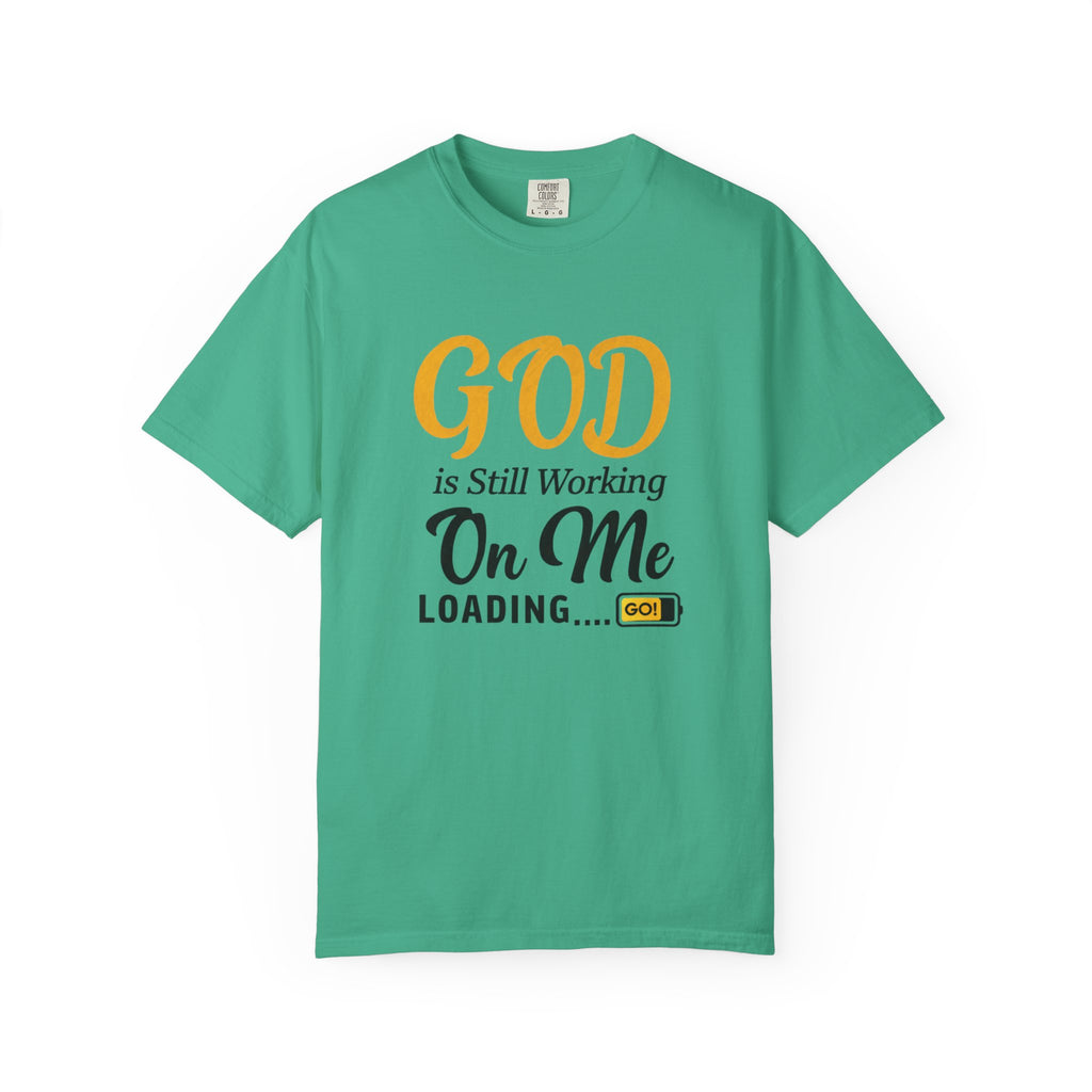 Faith T-Shirt — "God Is Still Working On Me" Inspirational Christian Tee