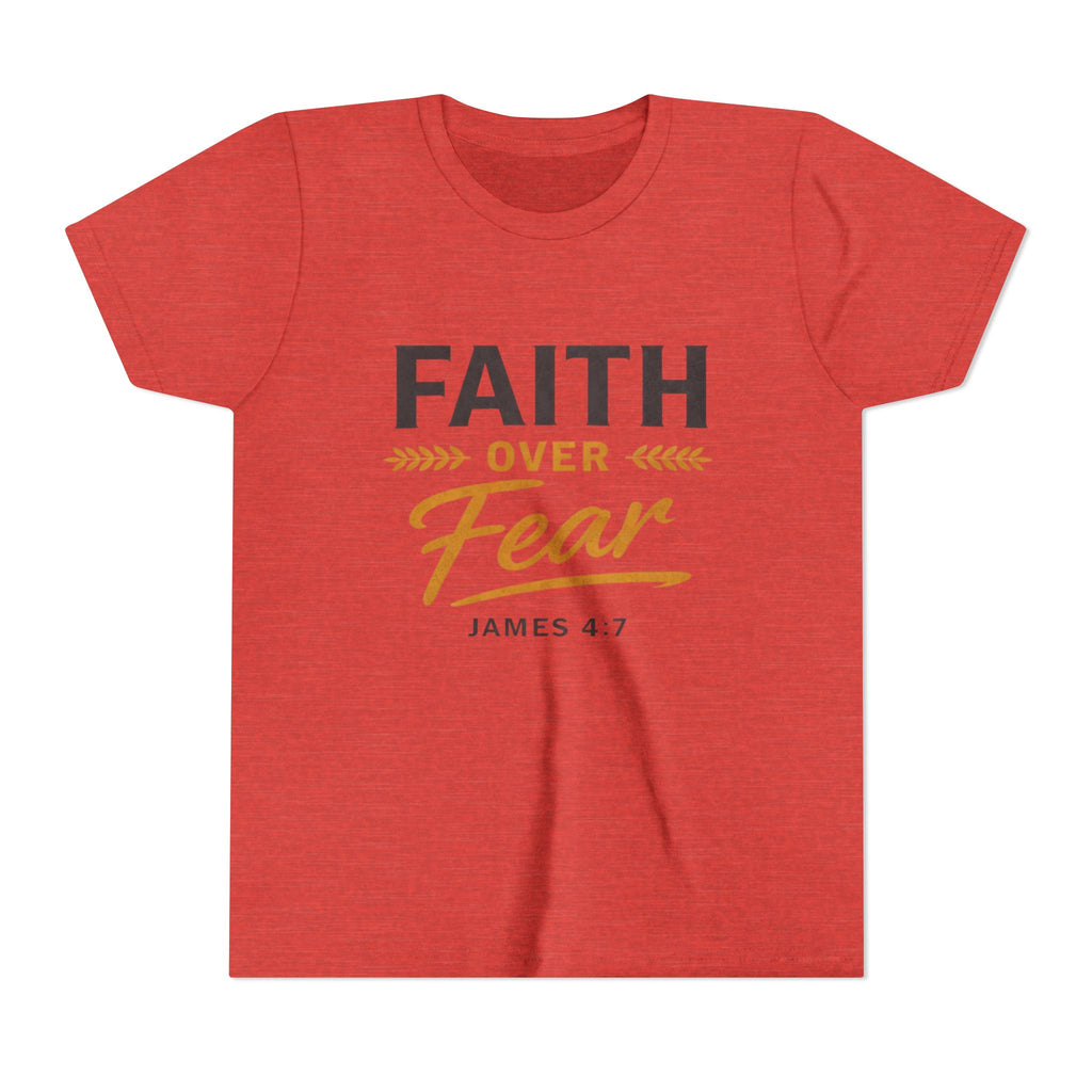 Girl Faith Over Fear Youth Tee | James 4:7 Christian Kids Shirt