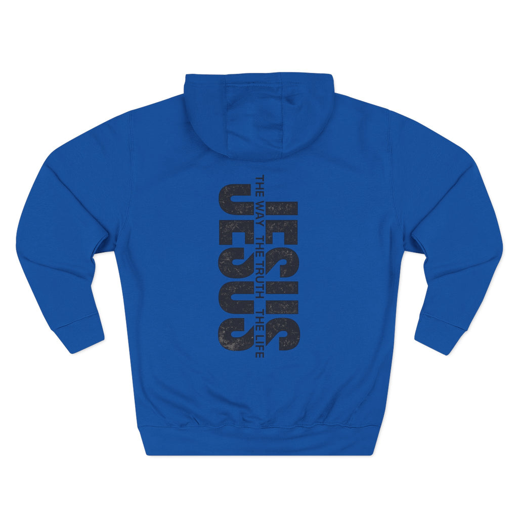 Jesus Is The Way The Truth The Life Hoodie