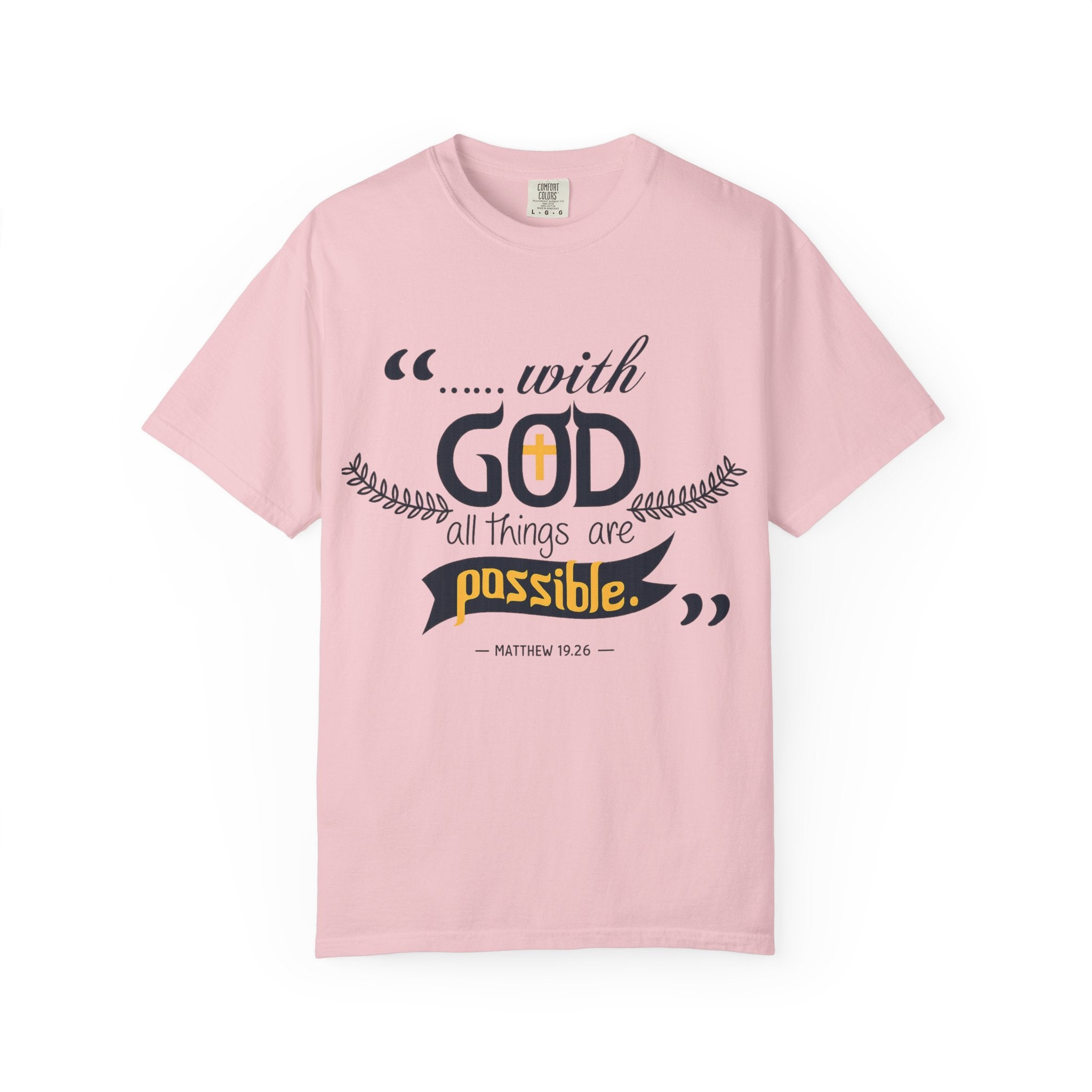 With God All Things Are Possible T-Shirt — Inspirational Christian Faith Tee (Matthew 19:26)