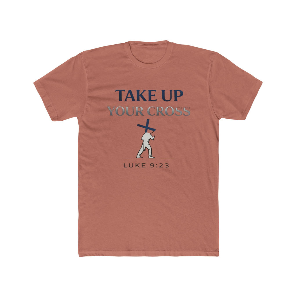 Take Up Your Cross Tee — "Take Up Your Cross" Luke 9:23 Christian T-Shirt