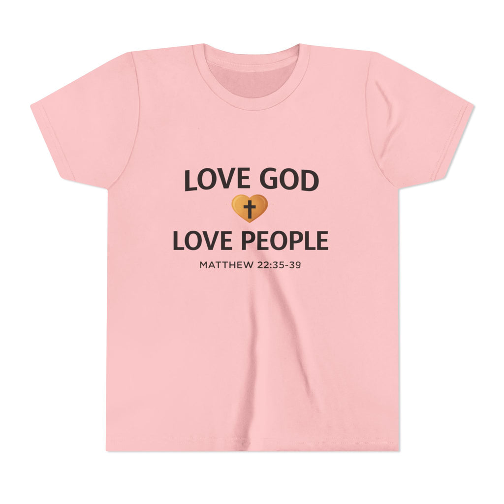 Girls Youth Tee — "Love God Love People" Bible Verse Matthew 22:37-39 Christian Kids Shirt