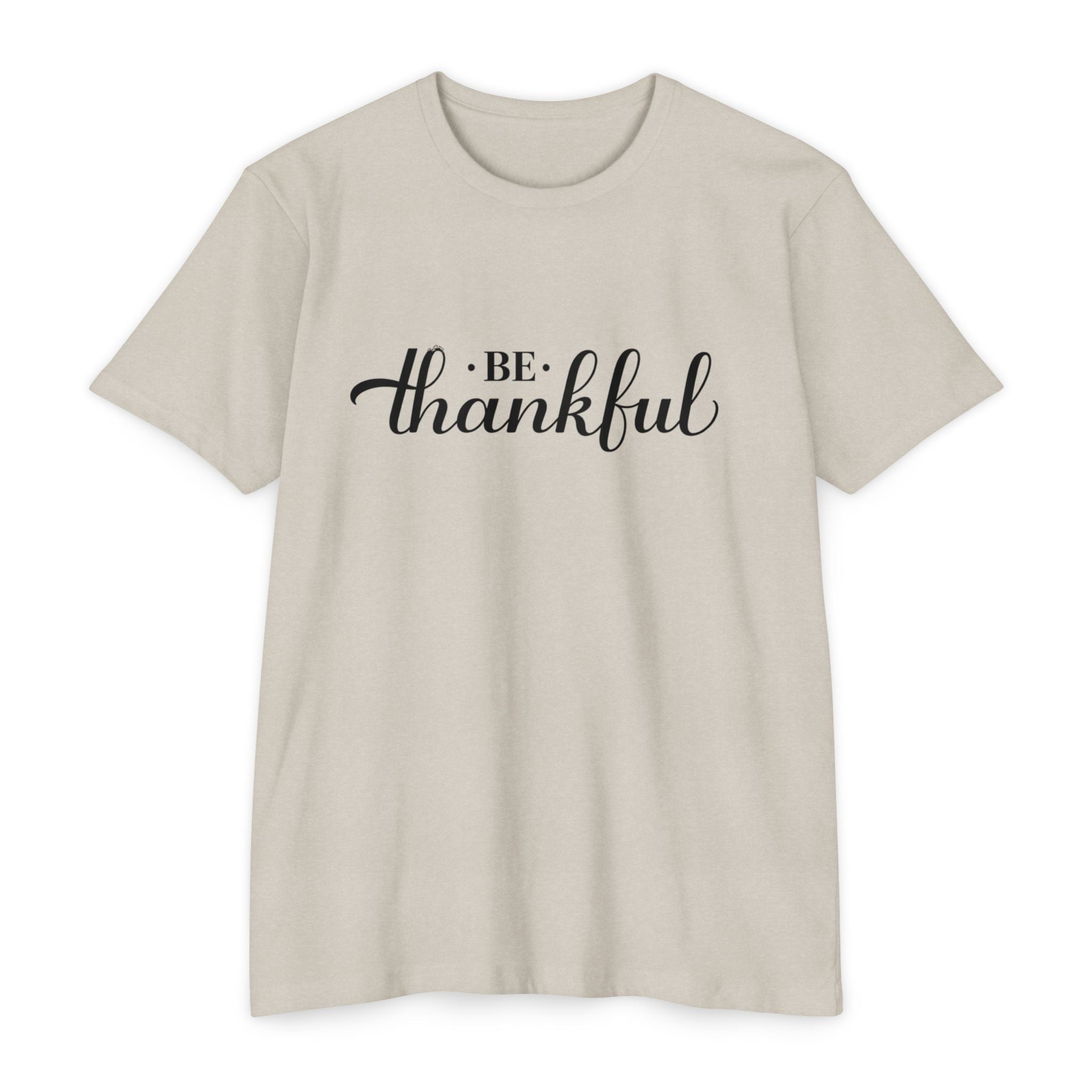 Womens Be Thankful script typography T-Shirt | Thanksgiving gratitude tee