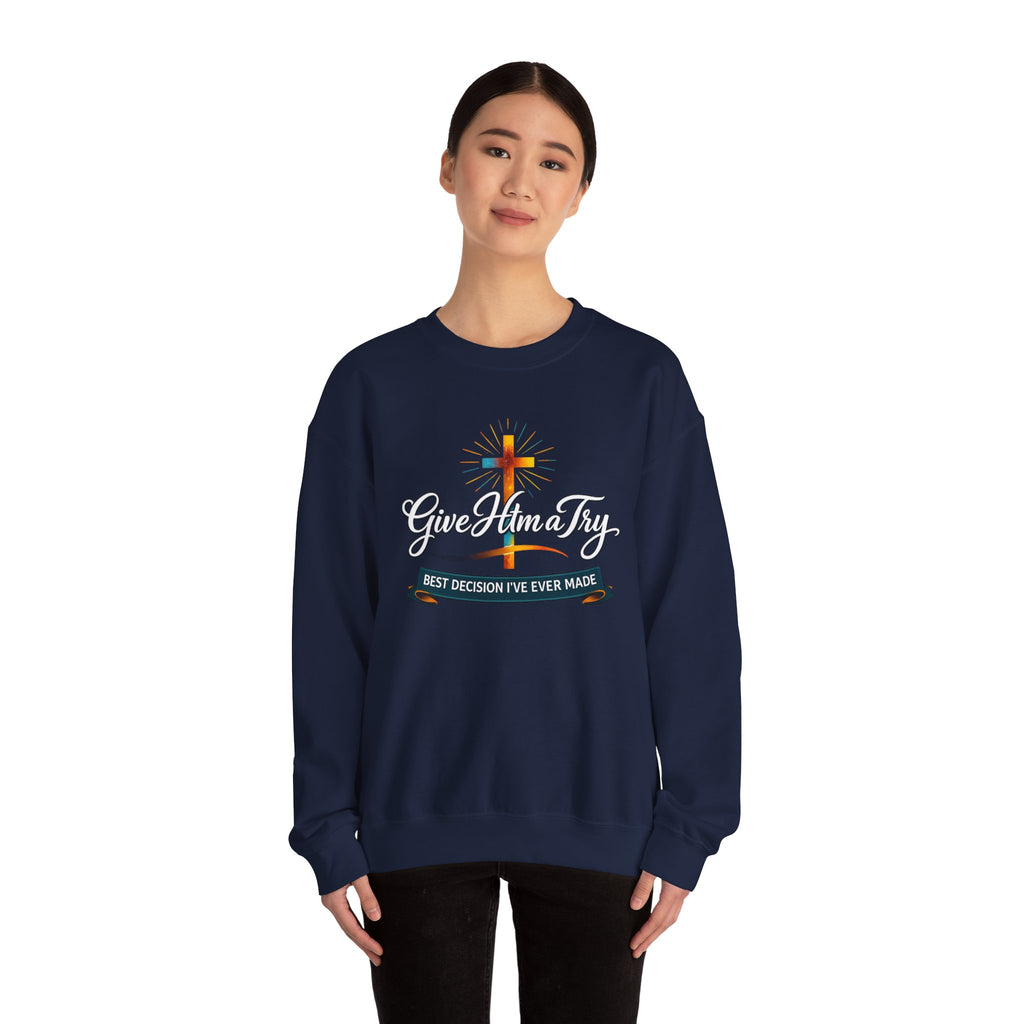Womens Christian Crewneck Sweatshirt — "Give Him a Try" Faith Cross Design