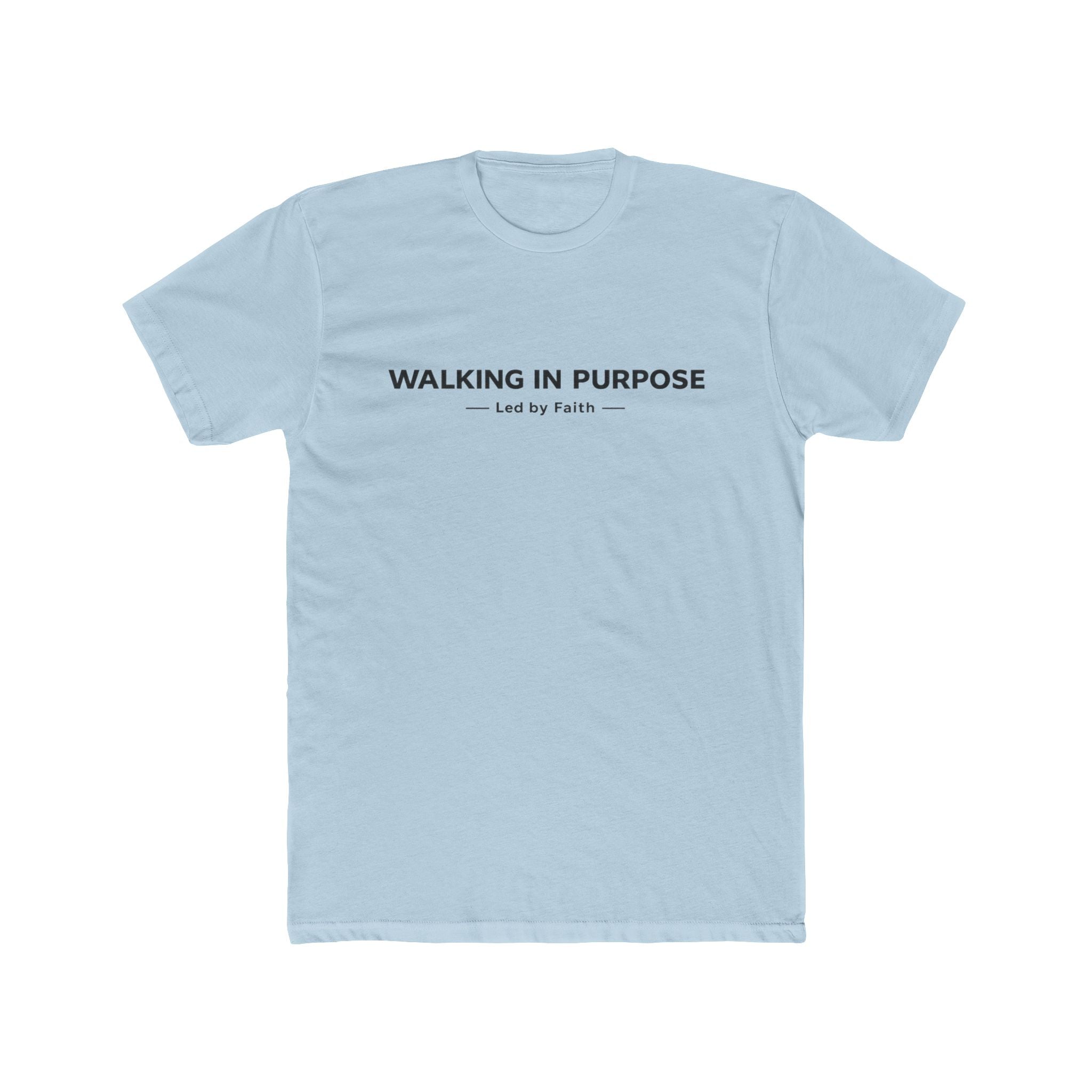 Walking in Purpose Led By Faith Cotton Tee Christian T-shirt Faith Inspired| Wearing your Faith