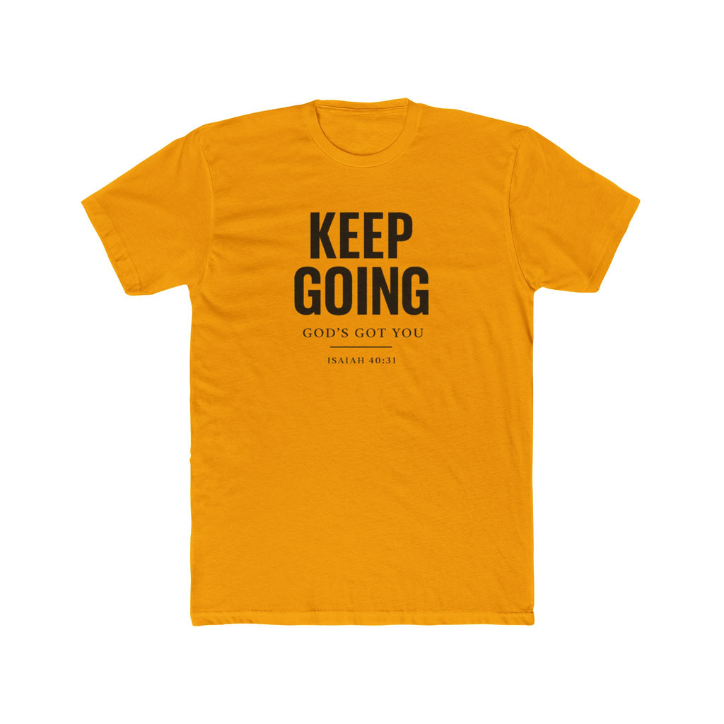 Keep Going T-Shirt — "Keep Going, God’s Got You" Inspirational Christian Tee