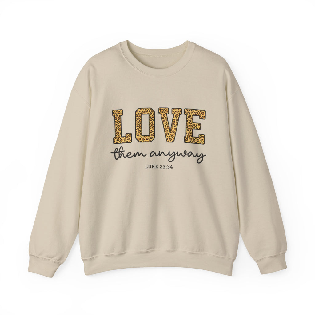 Womens Love Them Anyway Crewneck Sweatshirt — Inspirational Leopard Lettering, Luke 6:35