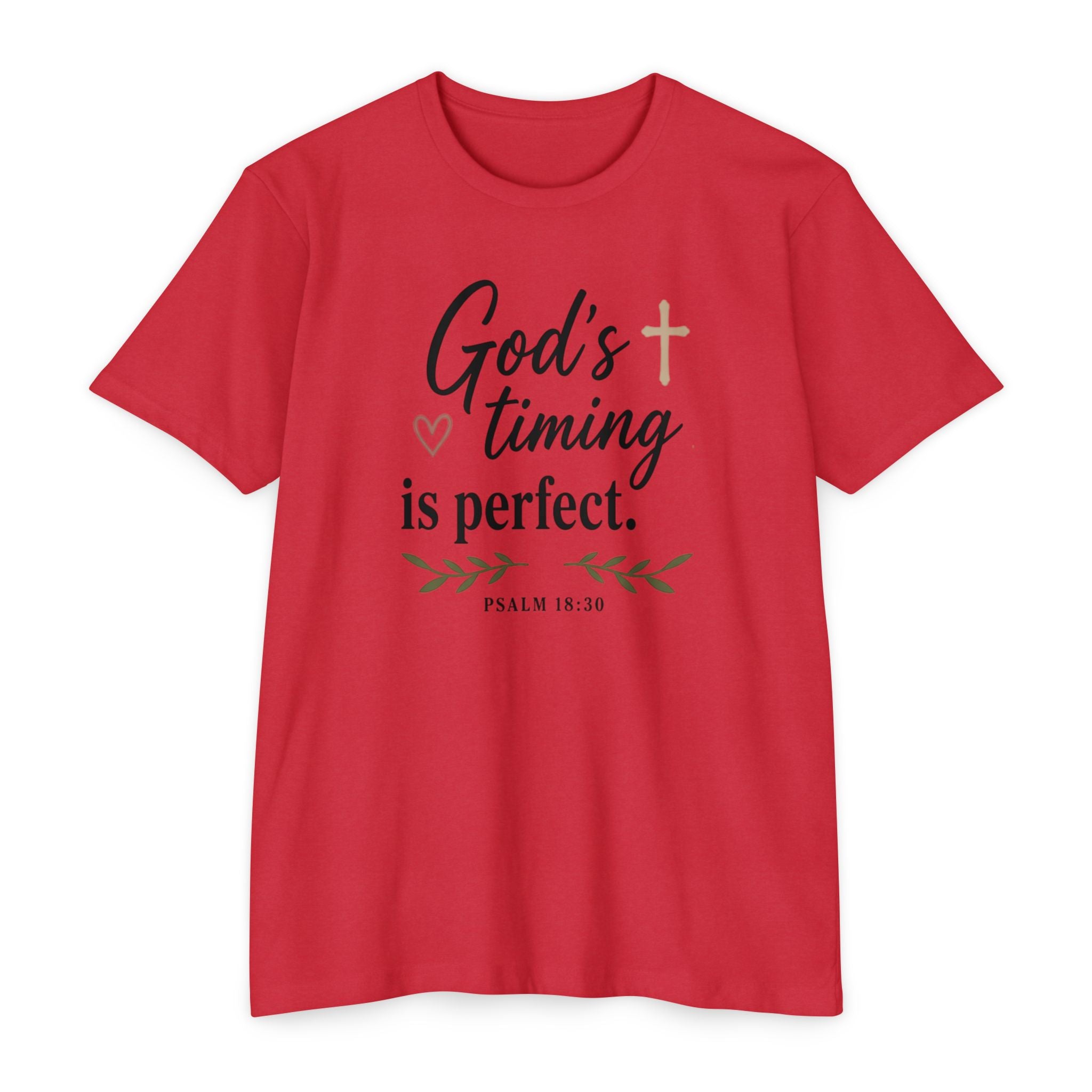 God's Timing Is Perfect T-Shirt — Psalm 31:8 Inspirational Christian Tee