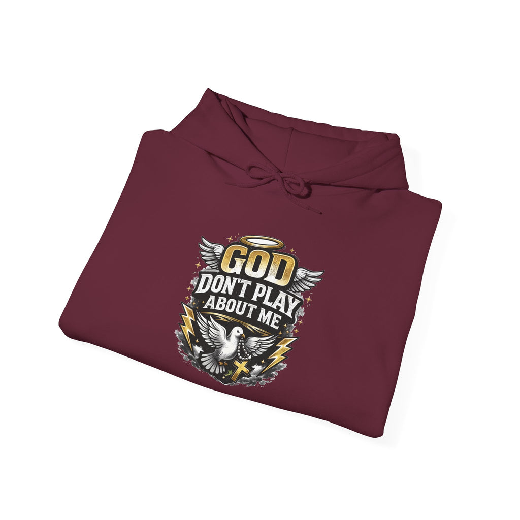 God Don't Play About Me Hoodie — Christian Eagle Faith Pullover