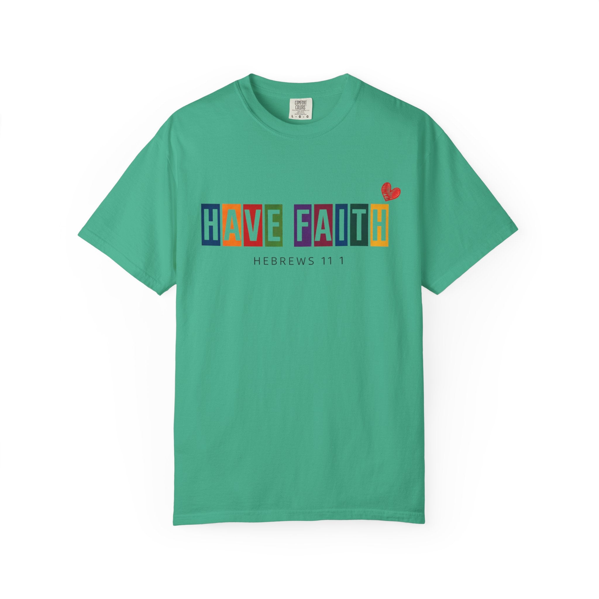 Have Faith T-Shirt — Color Block Inspirational Tee (Hebrews 11:1)