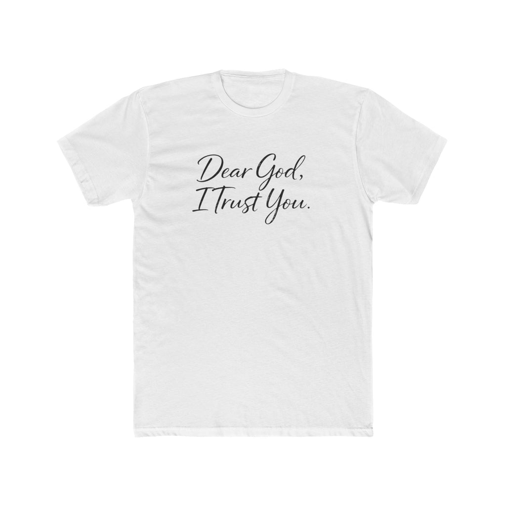 Mens Dear God I Trust You Tee — Inspirational Christian Faith T‑Shirt