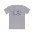 Womens Dear God I Trust You Tee — Inspirational Christian Faith T‑Shirt