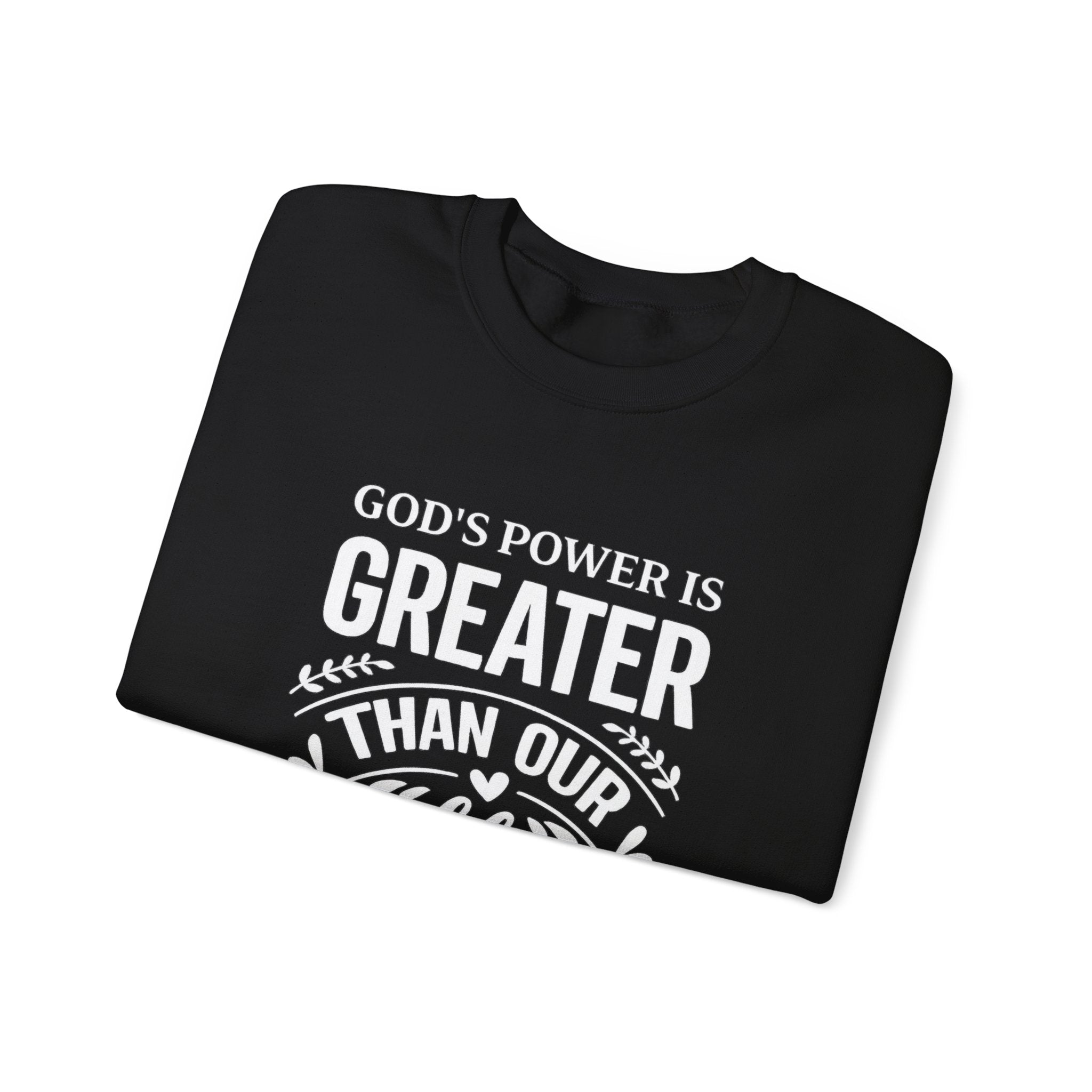 Womens Crewneck Sweatshirt — "God's Power Is Greater Than Our Problems" Inspirational Christian Pullover