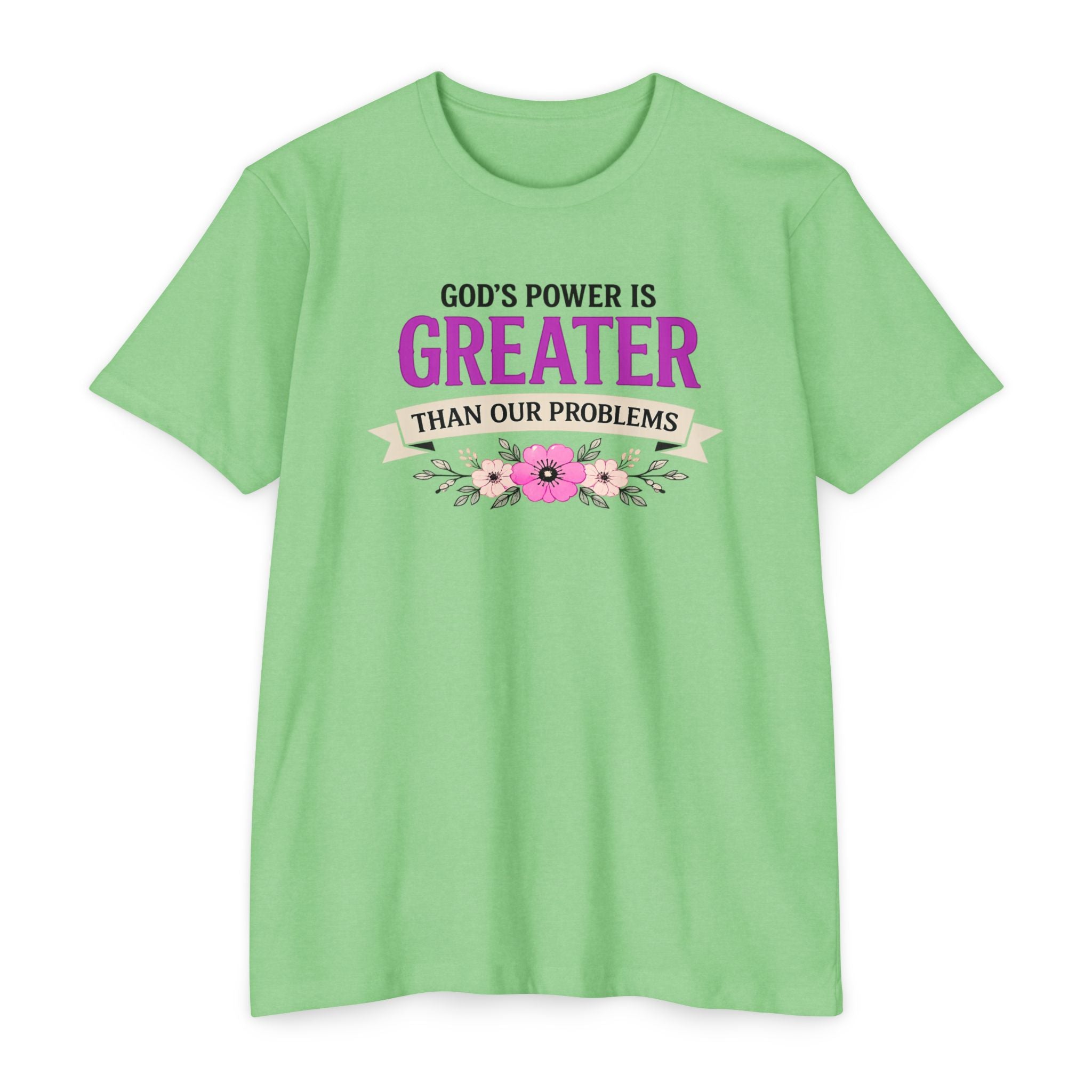 Womens God's Power Is Greater Than Our Problems T-shirt | Christian Faith Tee