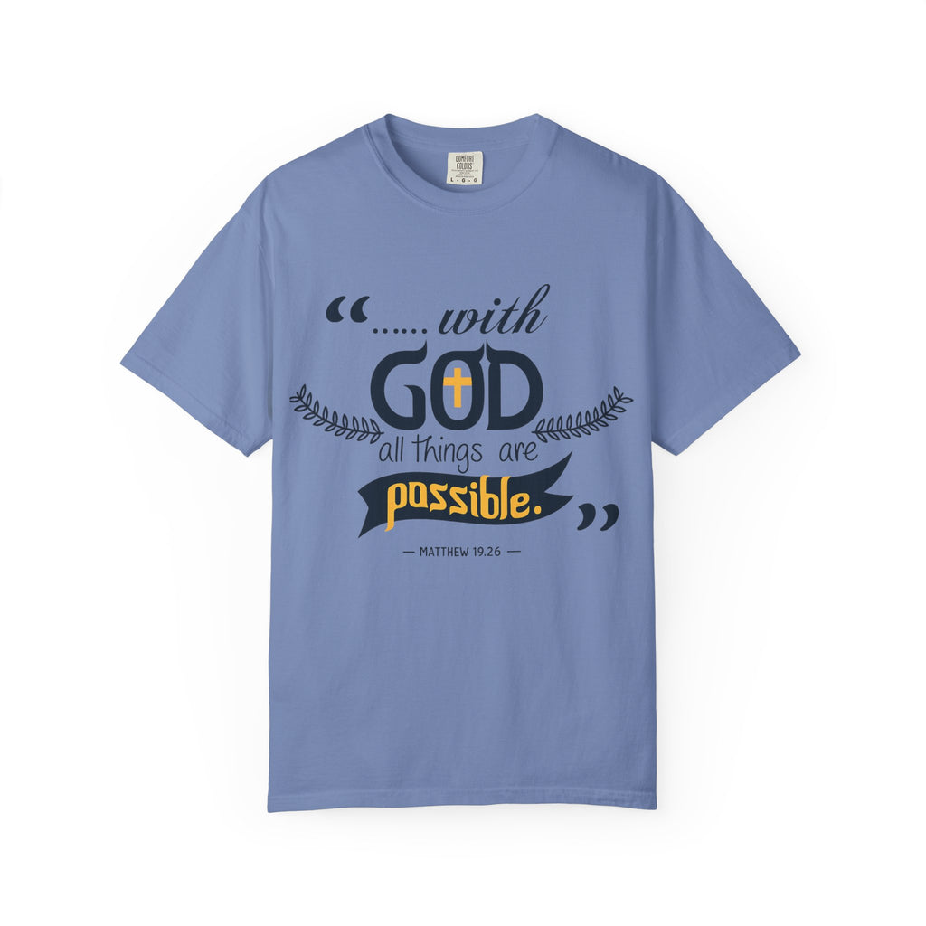 With God All Things Are Possible T-Shirt — Inspirational Christian Faith Tee (Matthew 19:26)