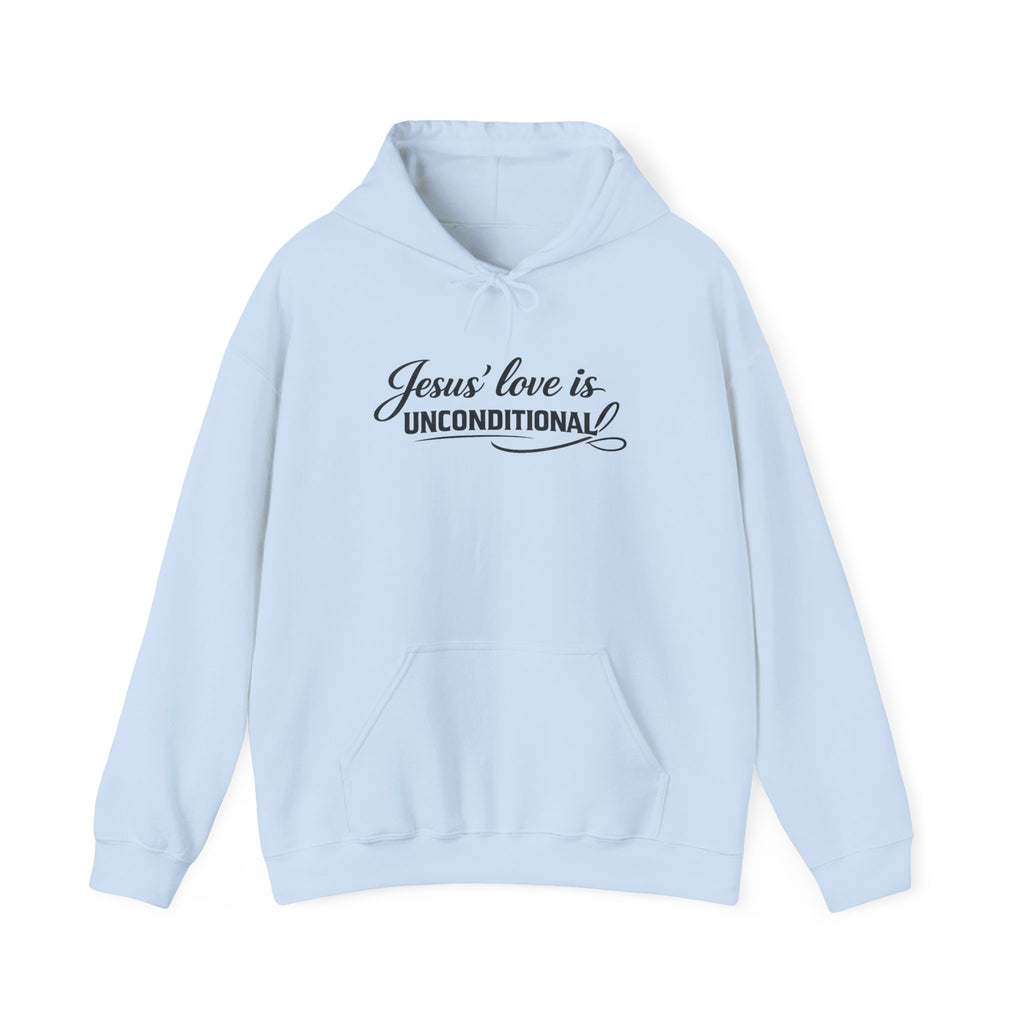 Jesus' Love Is Unconditional Hoodie — Christian Faith Pullover