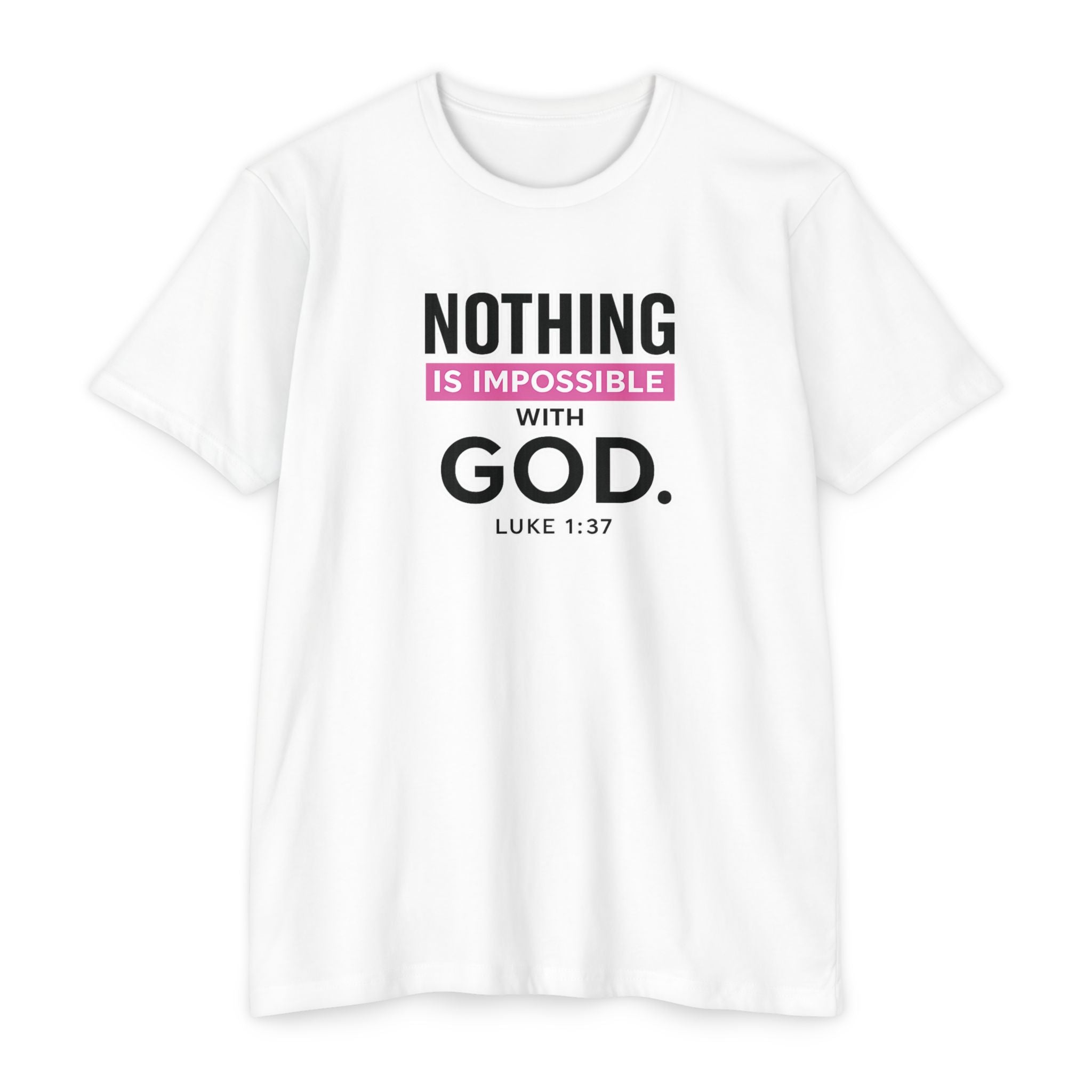 Womens T-Shirt "For Nothing Is Impossible With God"