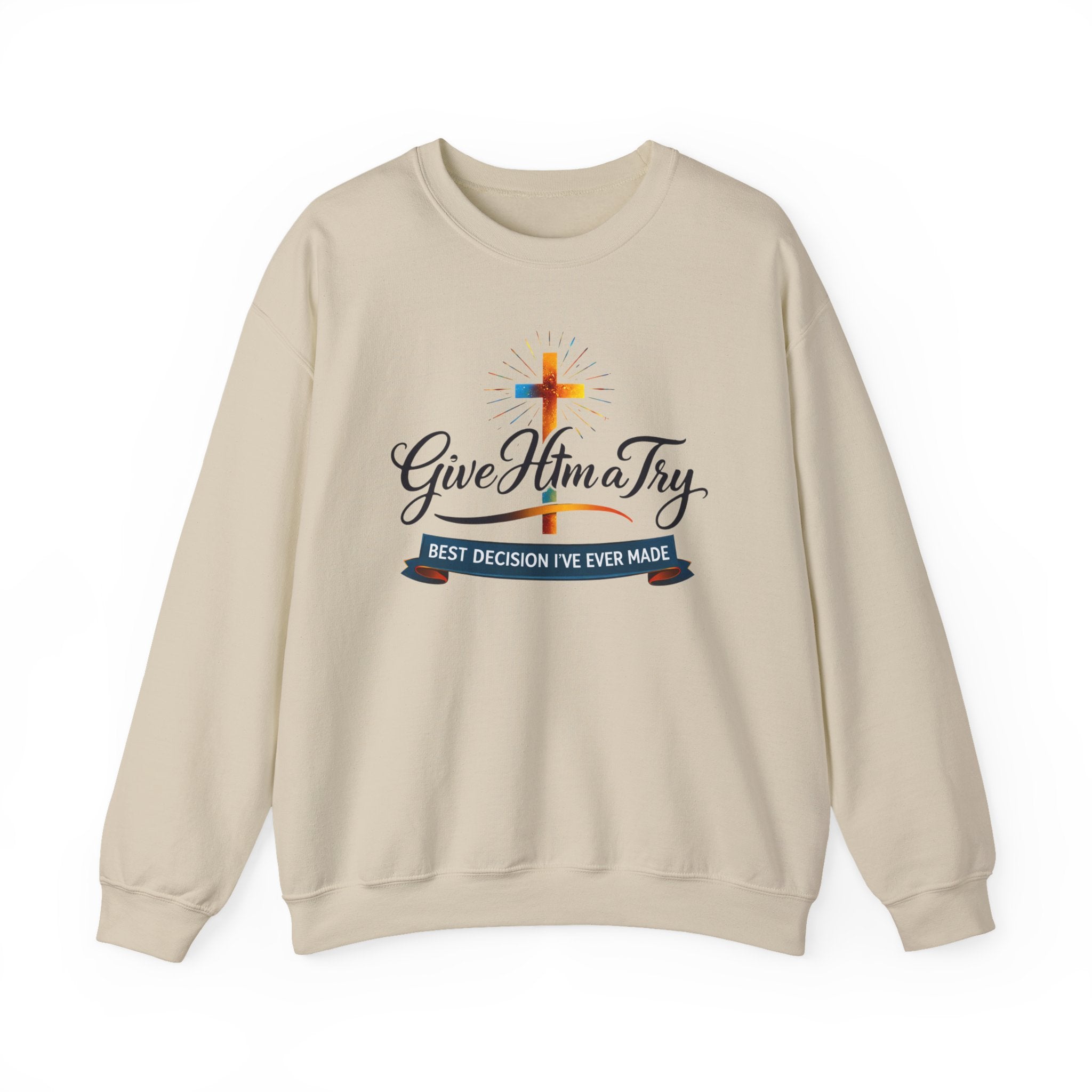 Womens Christian Crewneck Sweatshirt — "Give Him a Try" Faith Cross Design