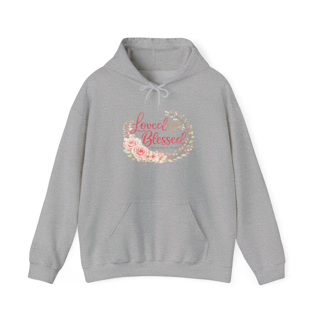 Womens Loved & Blessed Floral Hoodie — Inspirational Christian Pullover