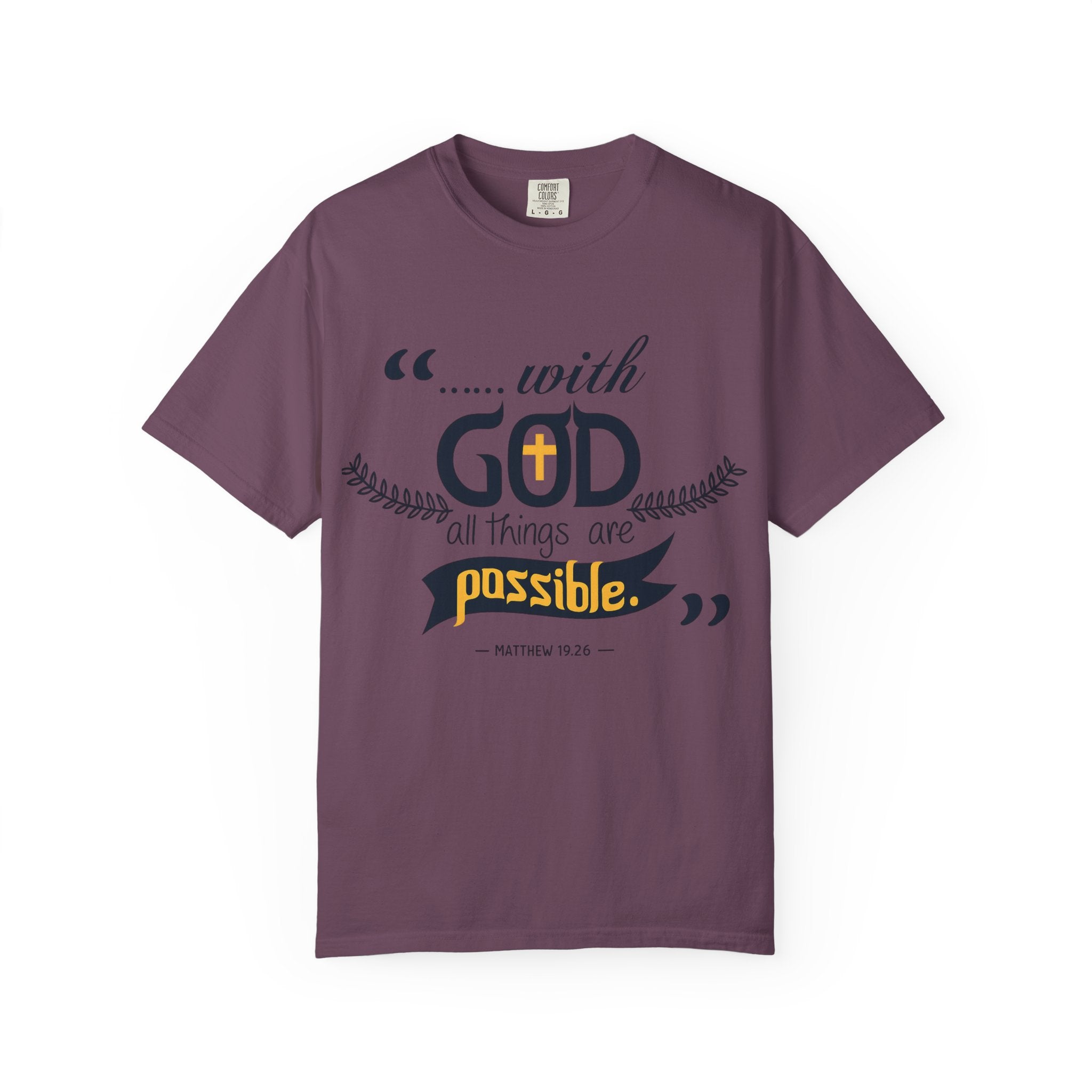 With God All Things Are Possible T-Shirt — Inspirational Christian Faith Tee (Matthew 19:26)
