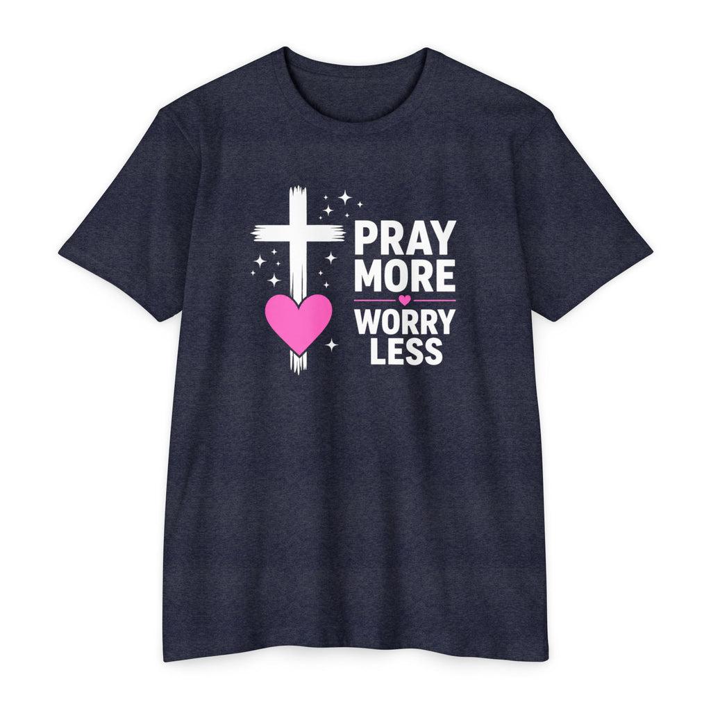 Womens Pray More Worry Less Heart  T-shirt | Faith Christian tee