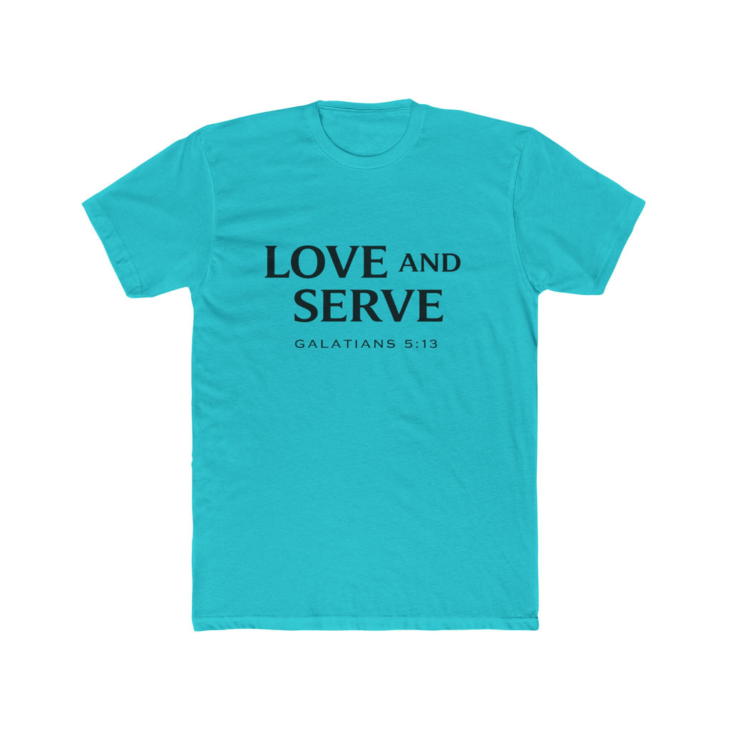 Love and Serve Tee — Christian Galatians 5:13 Inspirational T-Shirt