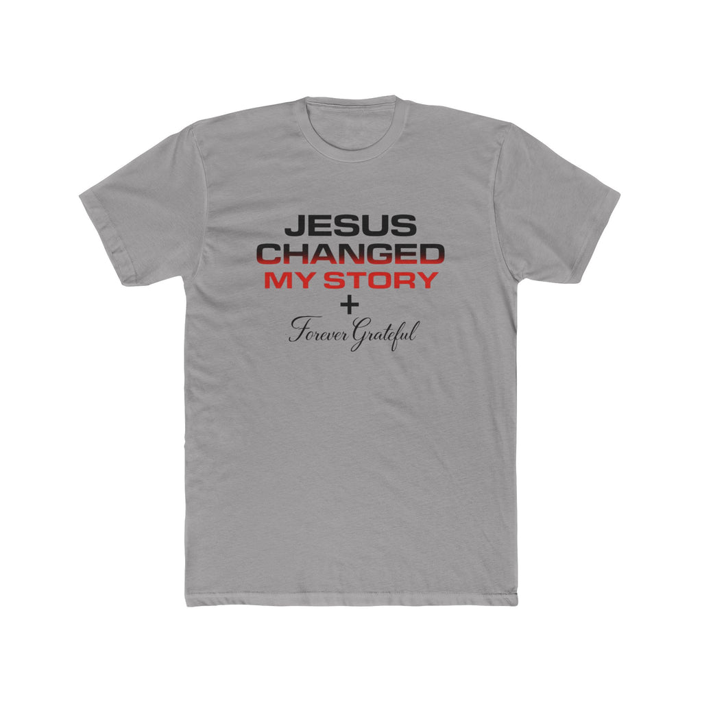 Jesus Changed My Story Tee — Faith-Based Christian T-Shirt, Forever Grateful Design