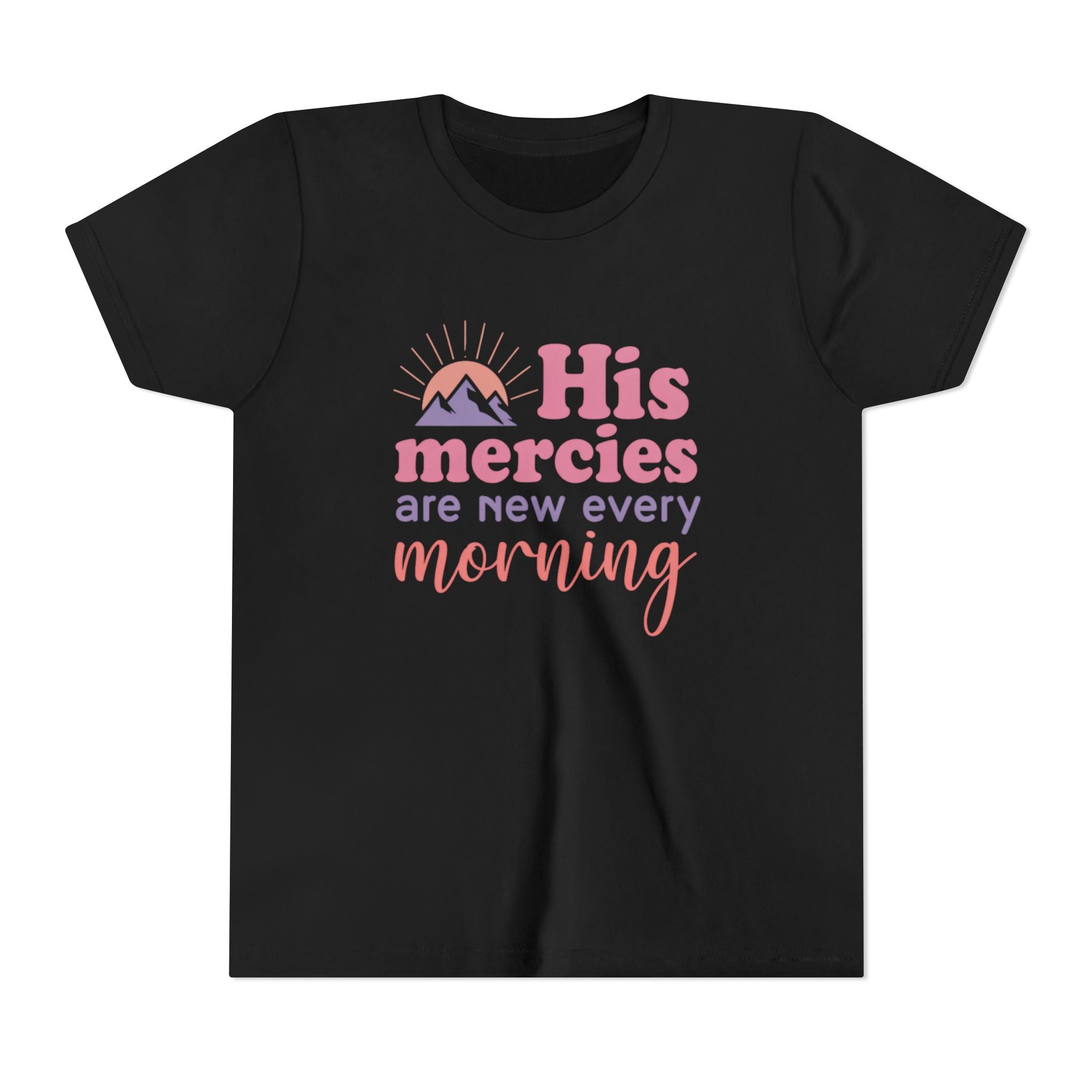 Girls Tee “His Mercies Are New Every Morning” Inspirational Christian Kids Shirt