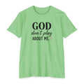 Faith Graphic T-Shirt — "God Don’t Play About Me" Inspirational Christian Tee