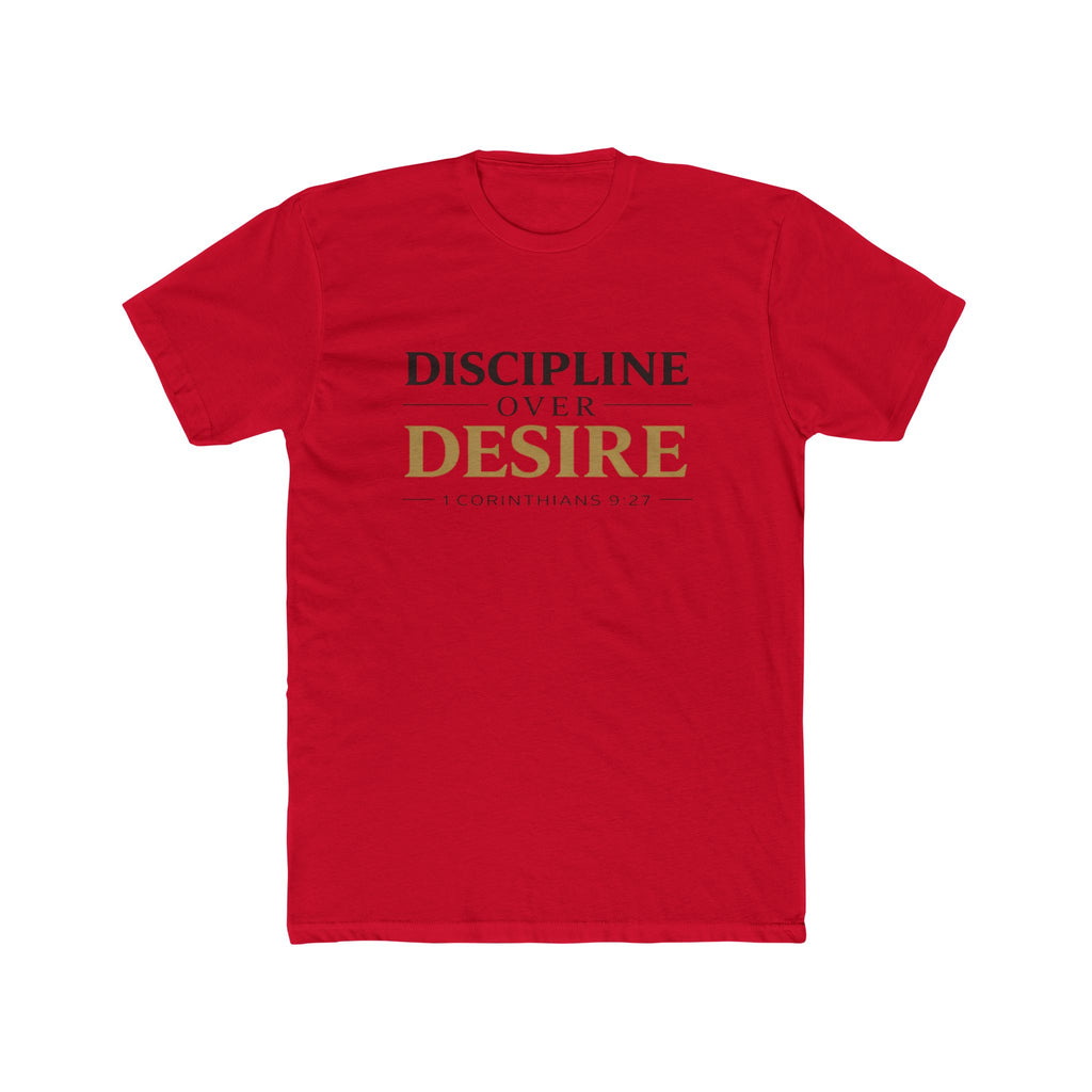 Discipline Over Desire Tee — Inspirational Christian Faith T-Shirt (1 Corinthians 9:27)