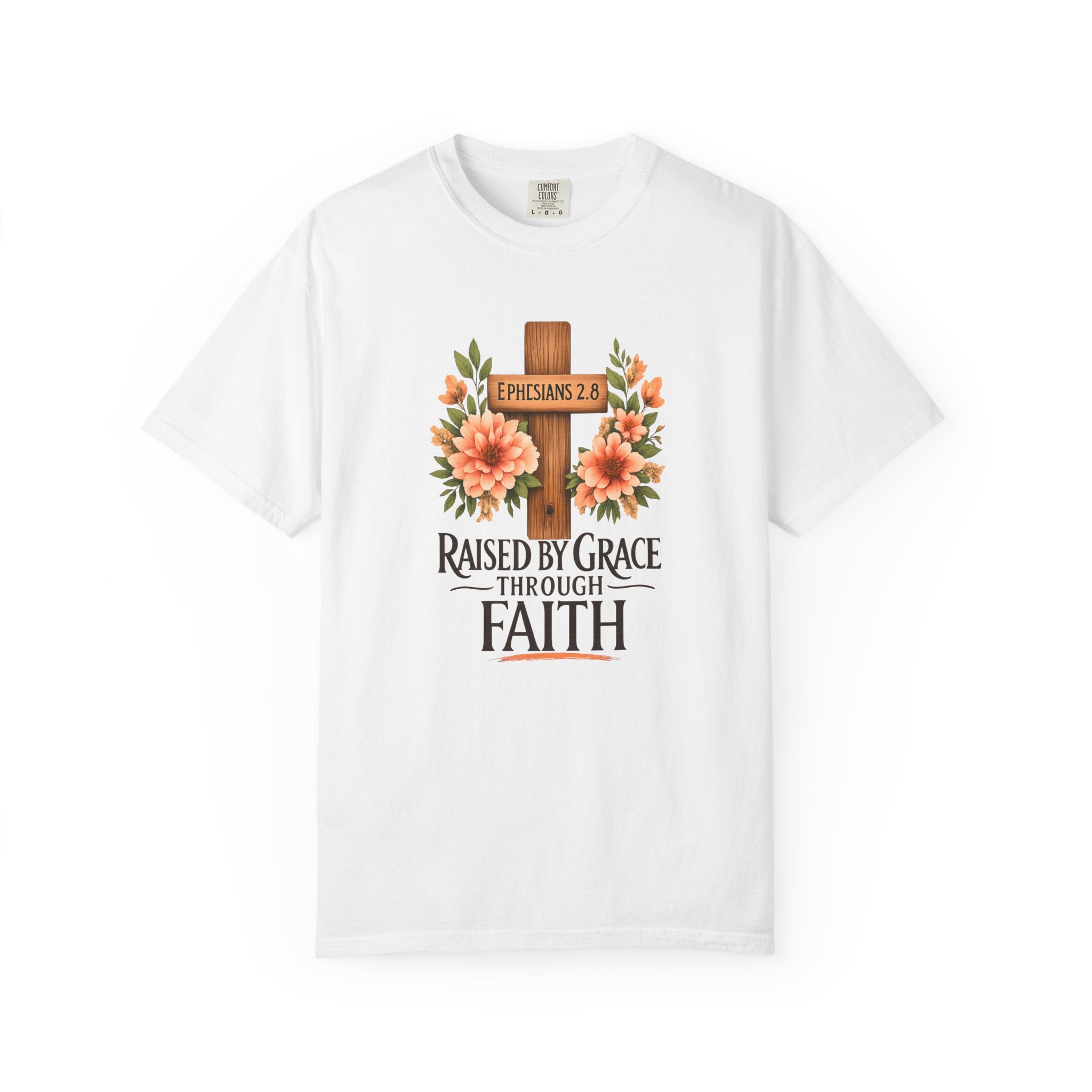 Raised by Grace Through Faith T-Shirt