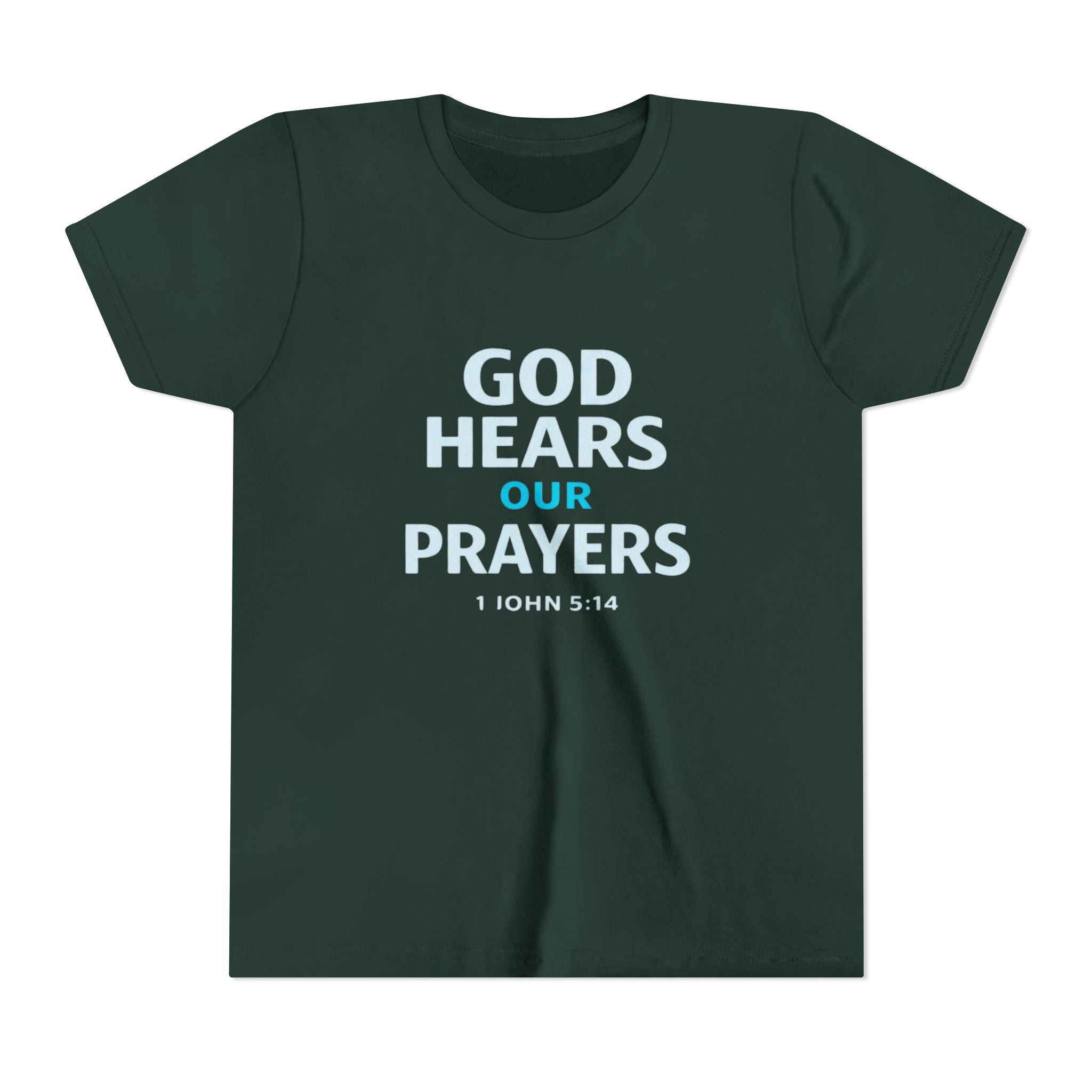 Girls Youth Tee – "God Hears Our Prayers" Christian Faith Shirt (1 John 5:14)