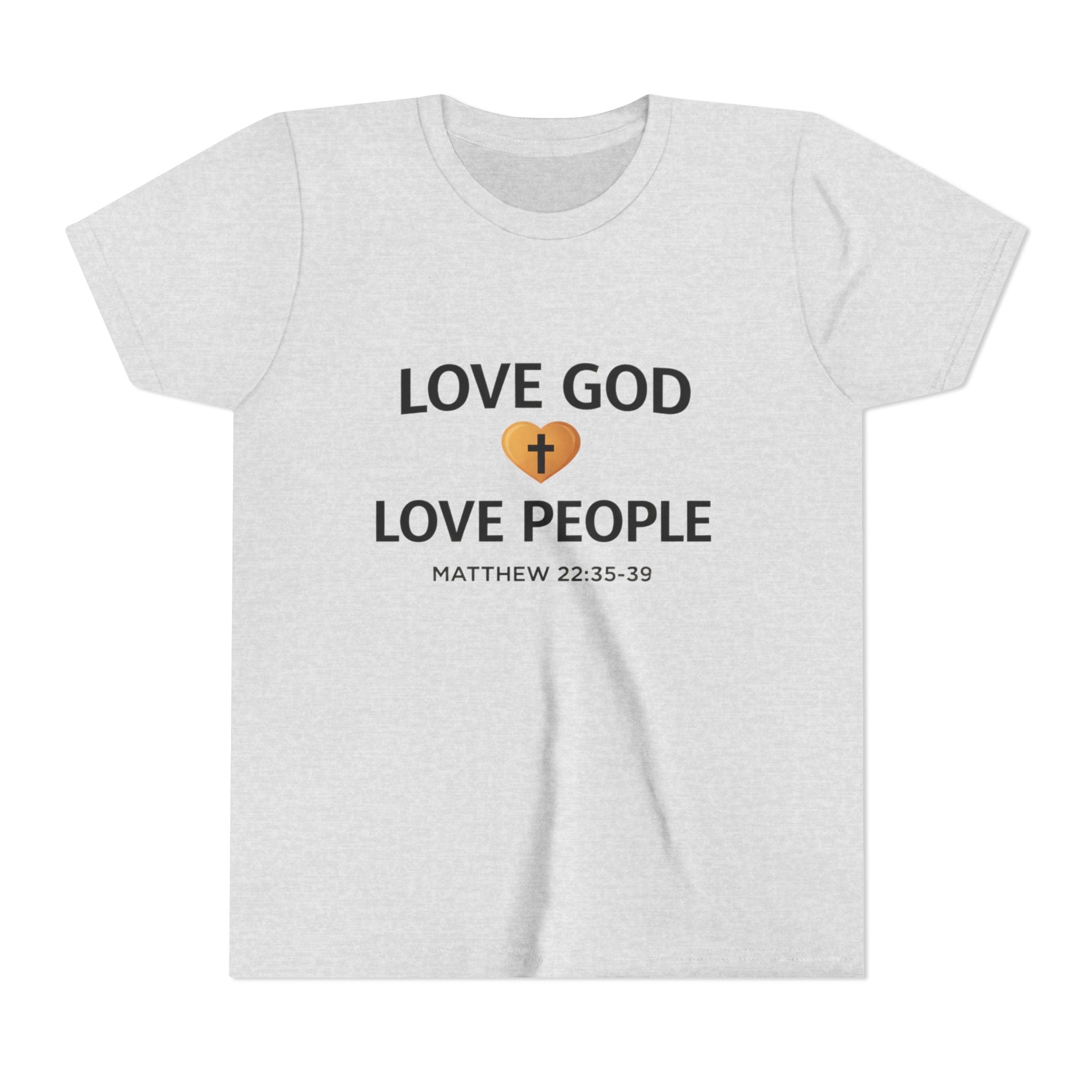 Girls Youth Tee — "Love God Love People" Bible Verse Matthew 22:37-39 Christian Kids Shirt