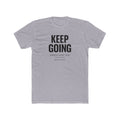 Keep Going T-Shirt — "Keep Going, God’s Got You" Inspirational Christian Tee