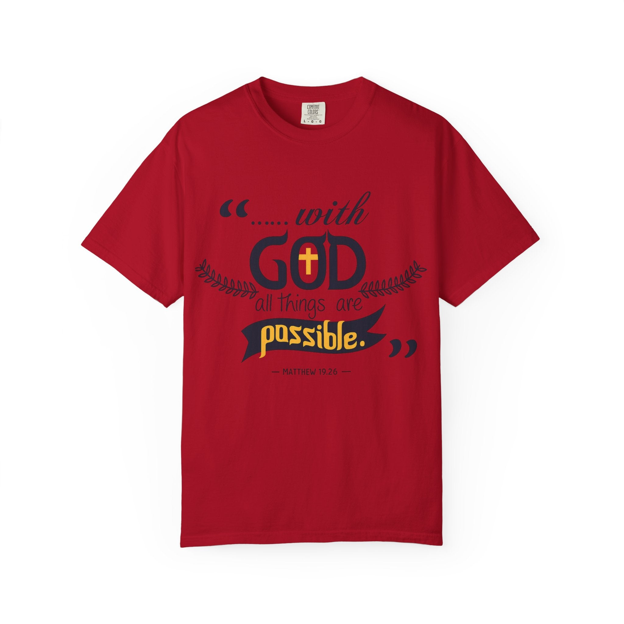 With God All Things Are Possible T-Shirt — Inspirational Christian Faith Tee (Matthew 19:26)