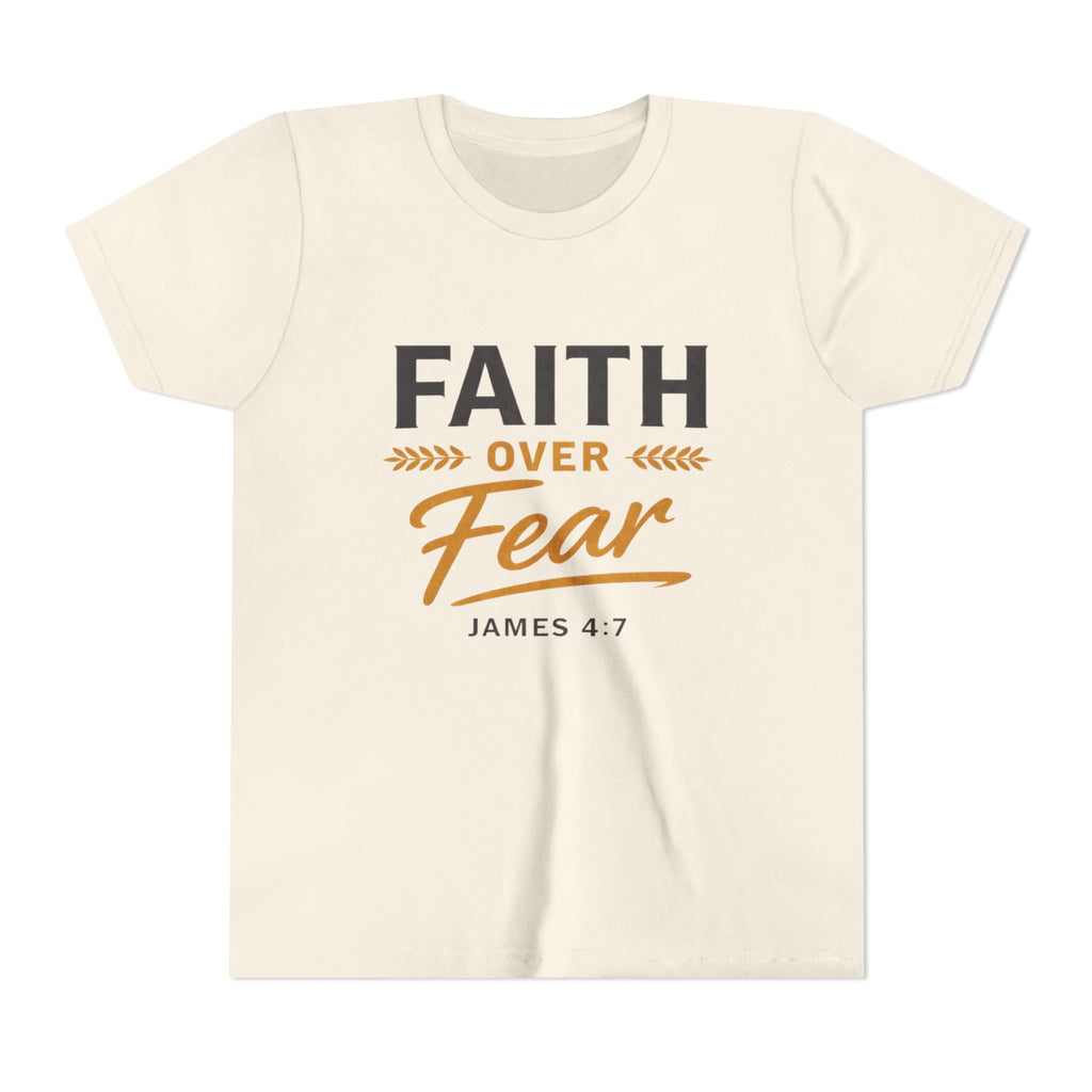 Girl Faith Over Fear Youth Tee | James 4:7 Christian Kids Shirt