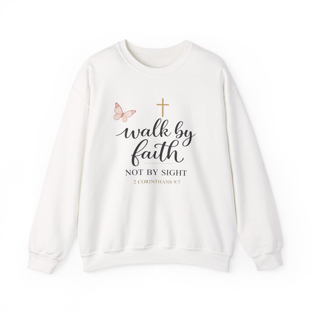 Womens Faith Crewneck Sweatshirt — "Walk by Faith, Not by Sight" Christian Pullover