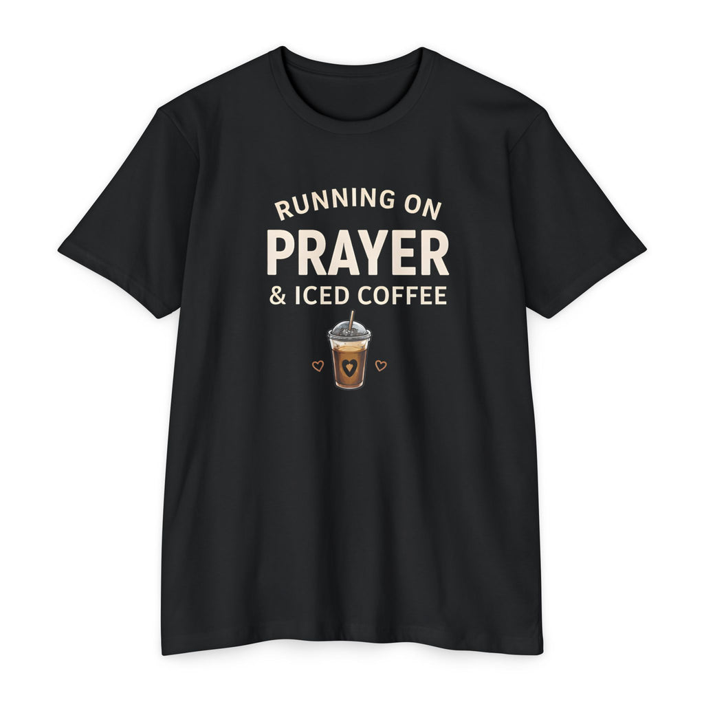 Prayer & Iced Coffee T-Shirt — "Running on Prayer & Iced Coffee" Christian Coffee Tee