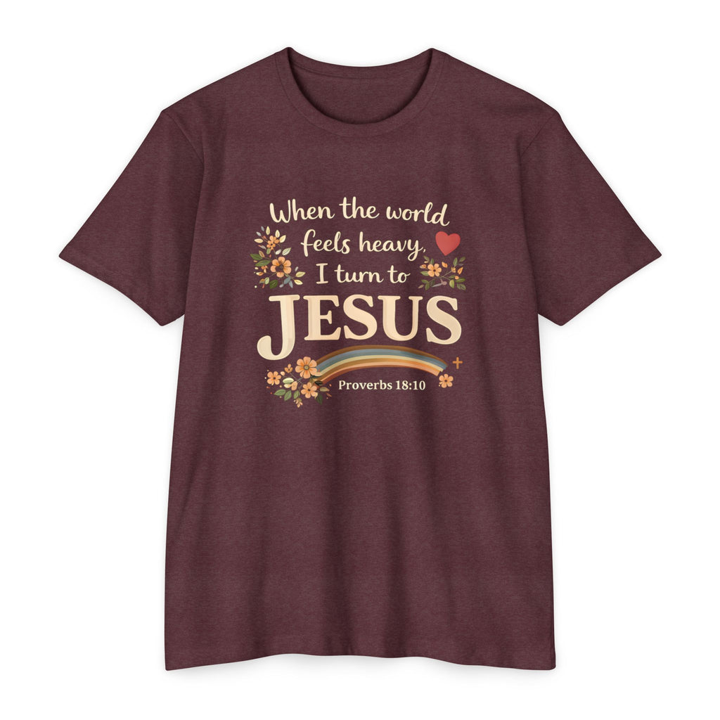 When the World Feels Heavy I Turn to Jesus T-Shirt