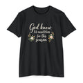 Christian Faith T-Shirt — "God Knew I'd Need Him for This Season" Floral Tee