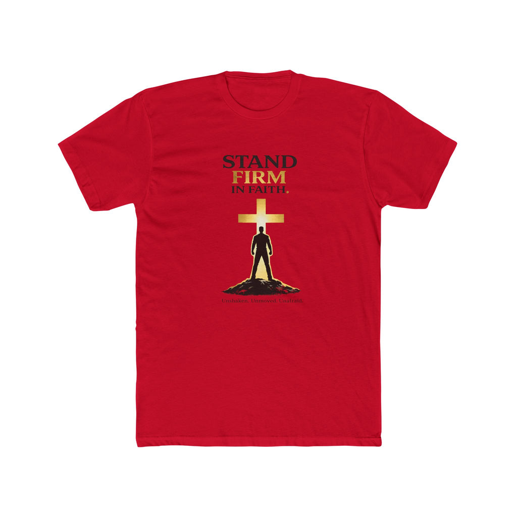 Stand Firm In Faith T-Shirt | Christian Cross Design