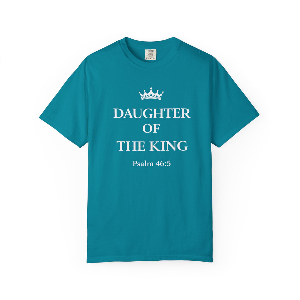 Daughter of the King T-Shirt — Christian Faith Tee (Psalm 46:5)