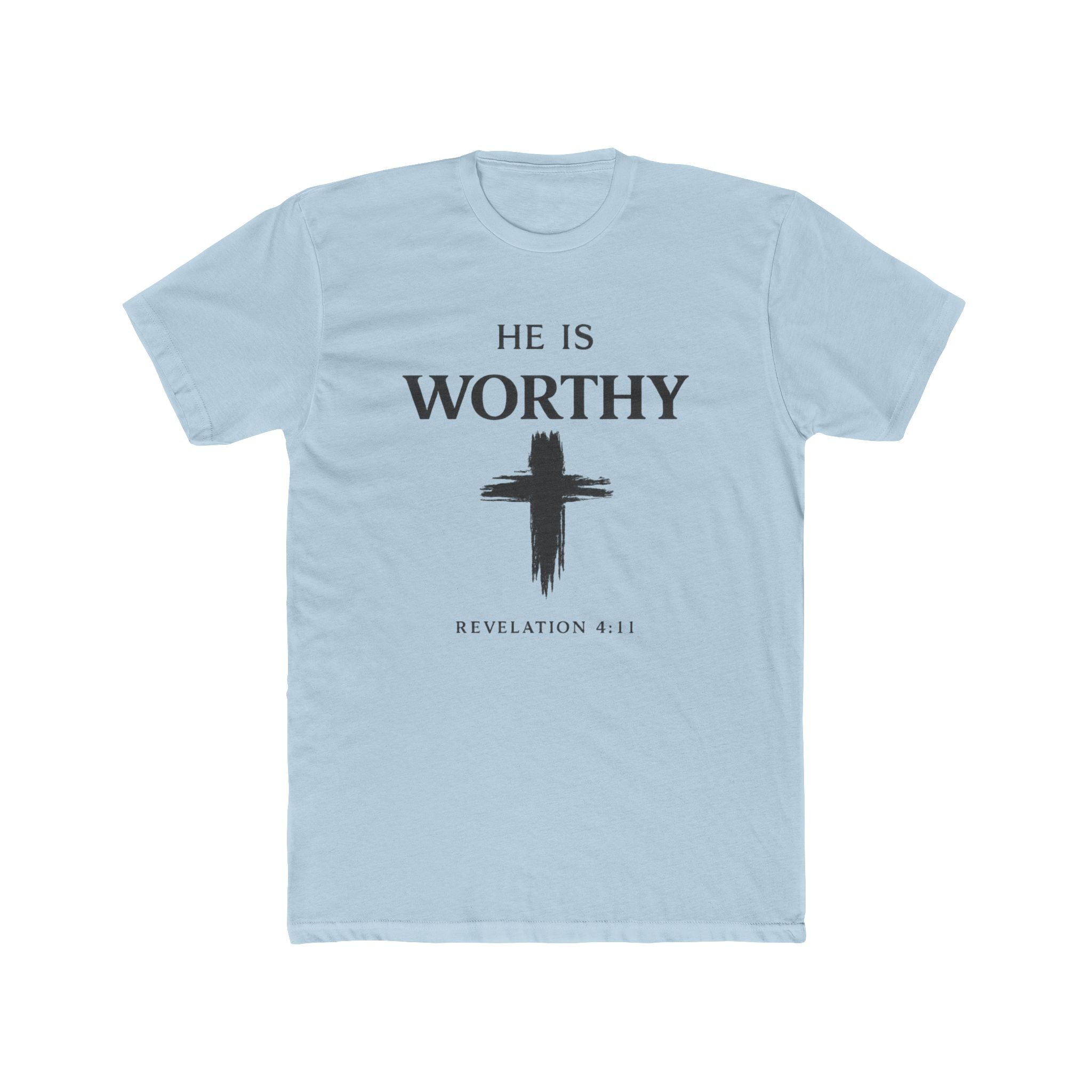 He Is Worthy Christian Tee - Revelation 4:11 Cross Faith T-Shirt