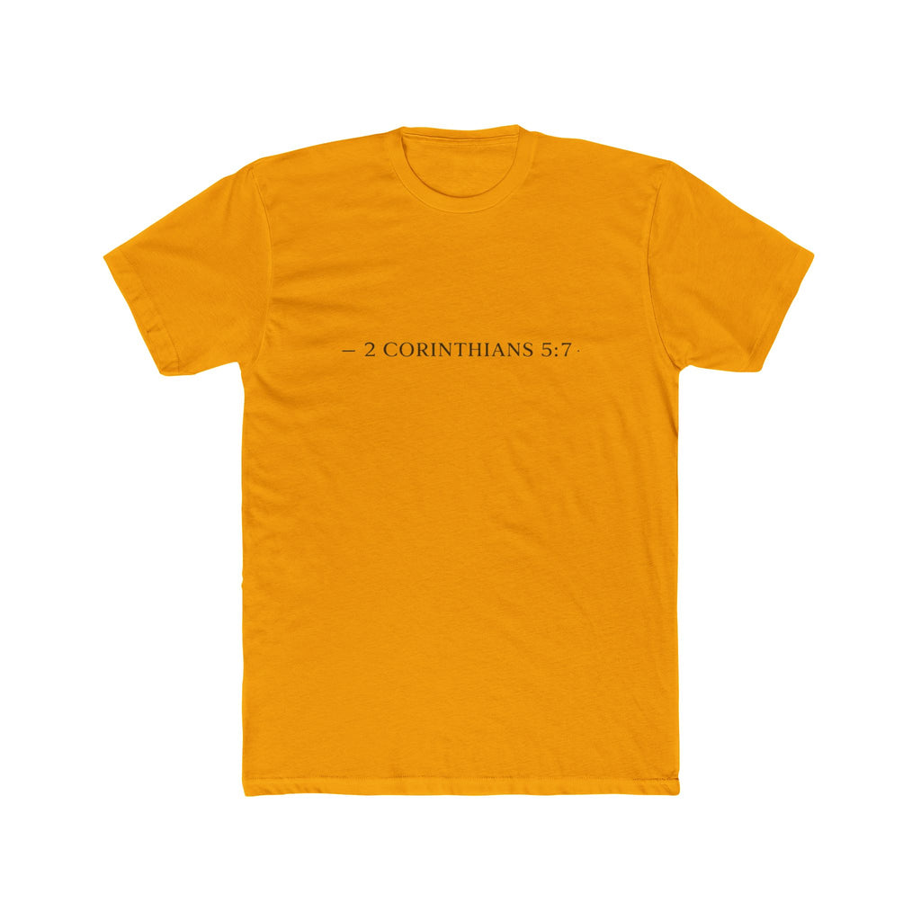 Walk By Faith Tee — 2 Corinthians 5:7 Christian T-Shirt, "Not by Sight" Inspirational Tee
