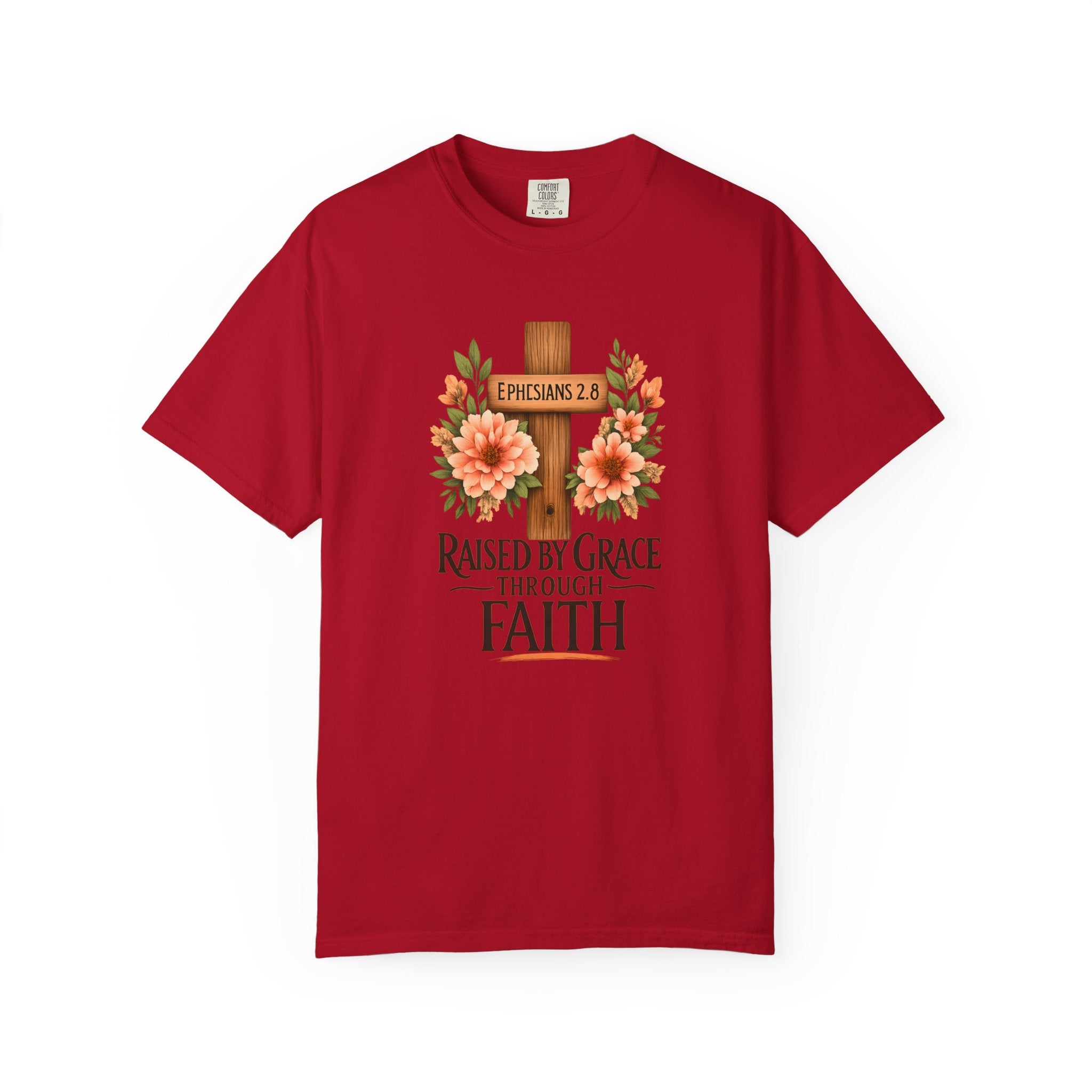 Raised by Grace Through Faith T-Shirt