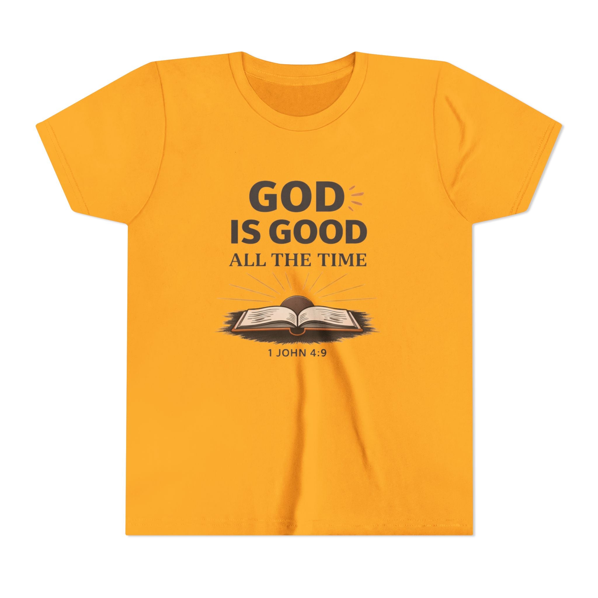 Girls Youth T-Shirt — "God Is Good All The Time" Bible Verse Tee (1 John 4:9)