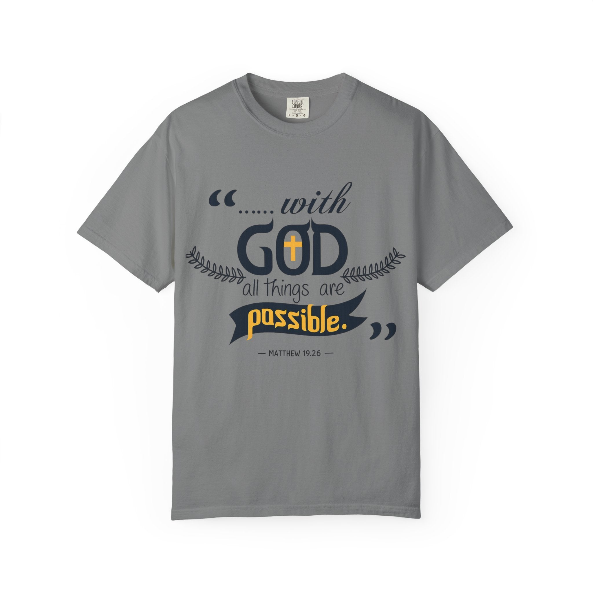 With God All Things Are Possible T-Shirt — Inspirational Christian Faith Tee (Matthew 19:26)