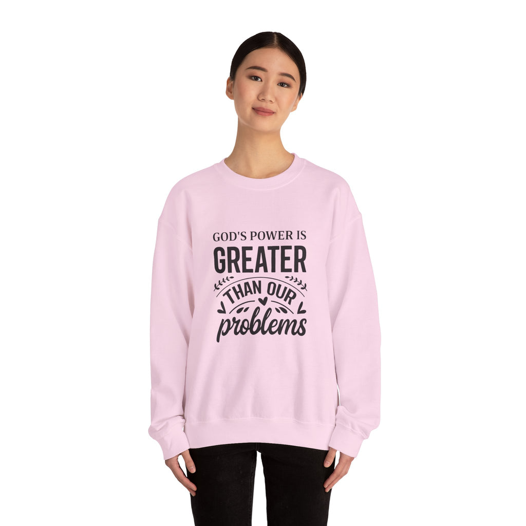 Womens Crewneck Sweatshirt — "God's Power Is Greater Than Our Problems" Inspirational Christian Pullover